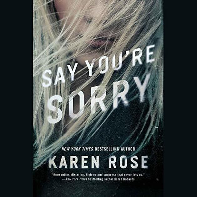 Say You're Sorry (Romantic Suspense, #22; Sacramento, #1)