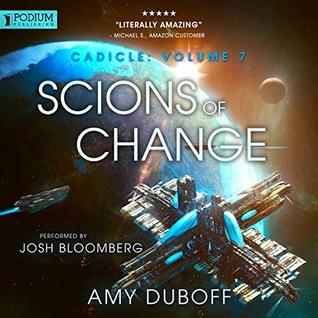 Scions of Change (Cadicle, #7)