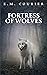 Fortress of Wolves