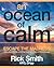 An Ocean of Calm by Rick             Smith
