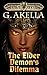 The Elder Demon's Dilemma by G. Akella