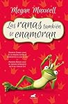 Las ranas también se enamoran by Megan Maxwell