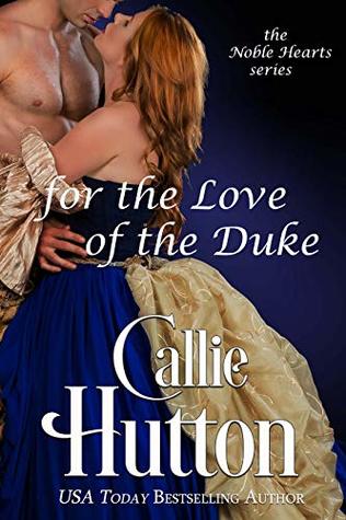 For the Love of the Duke (The Noble Hearts #5)
