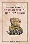 Sumerlilerde Tufan Tufan'da Türkler