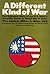 A Different Kind of War: The Unknown Story of the U.S. Navy's Guerrilla Forces in World War II China