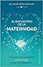 Al encuentro de la maternidad by Anaheim Jordan
