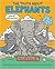 The Truth About Elephants: ...