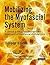 Mobilizing the Myofascial System: A Clinical Guide to Assessment and Treatment of Myofascial Dysfunctions