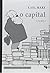 O Capital - Livro 1
