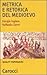 Metrica e retorica del Medioevo by Giorgio Inglese
