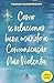 Como se relacionar bem usando a Comunicacao Nao Violenta (Em Portugues do Brasil)