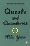 Quests and Quandaries by Alda Yuan