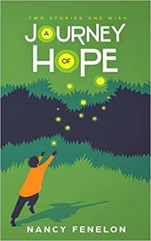 A Journey of Hope: Two Stories, One Wish
