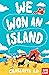 We Won an Island (We Won an...