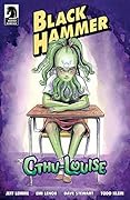 Black Hammer: Cthu-Louise