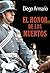 EL HONOR DE LOS MUERTOS