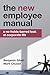 The New Employee Manual by Benjamin Gilad