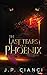 The Last Tears of a Phoenix...