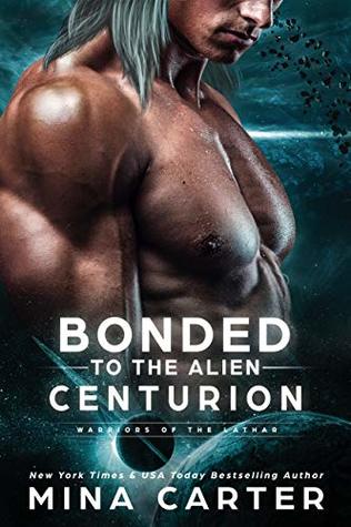 Bonded To The Alien Centurion (Warriors of the Lathar, #6)