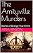 The Amityville Murders by Ana Benson