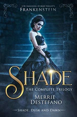Shade: The Complete Trilogy (Shade #1-3)