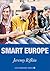 Smart Europe (Les Grandes Idées t. 4) (French Edition)