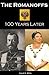 The Romanoffs 100 Years Later by Daniel A. Willis