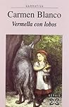 Vermella con lobo...