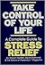 Take Control of Your Life by Sharon Faelten