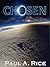 Chosen by Paul A. Rice