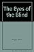 The Eyes of the Blind