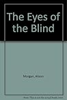 The Eyes of the Blind The Eyes of the Blind