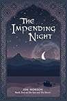 The Impending Night by Jon Monson