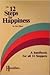 The Twelve Steps To Happiness: A Handbook For All Twelve Steppers, One Man's Interpretation