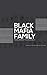 Blueprint to Conspiracy: The Untold Story of the Black Mafia Family