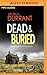 Dead  and Buried (Calladine & Bayliss, #4)