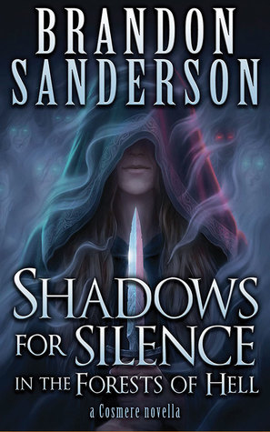 Shadows for Silence in the Forests of Hell: A Cosmere Novella