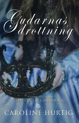 Gudarnas drottning (De sista gudarna, #2)