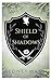 Shield of Shadows (Hidden Weapons Trilogy)