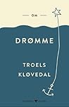 Om drømme by Troels Kløvedal