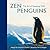 Zen Penguins: The Art of Keeping Chill (Volume 5) (Extreme Images)