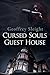 Cursed Souls Guest House
