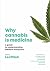 Why Cannabis Is Medicine by Leafwell