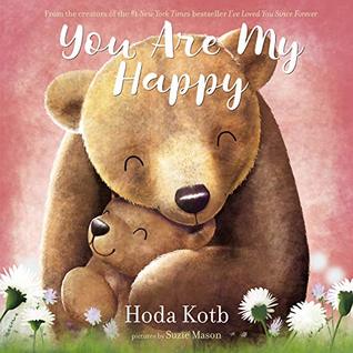 You Are My Happy: A Soothing Lullaby for Kids (Ages 4-8) About Gratitude and Love — Perfect for Mother's Day