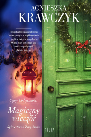 Magiczny wieczór. Sylwester w Zmysłowie (Czary codzienności, #4.5)