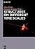 Structures on Different Time Scales by Theo Woike