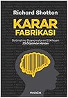 Karar Fabrikası: ...