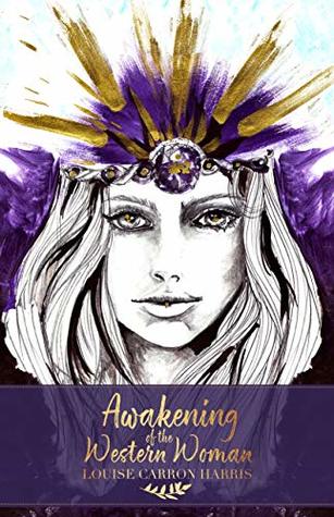 Awakening of the Western Woman (Kindle Edition)