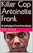 Killer Cop Antoinette Frank by Pete Dove