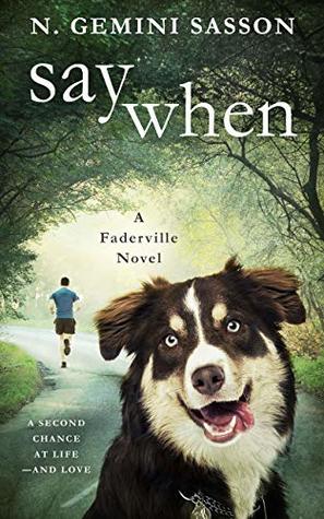 Say When (The Faderville Novels #4)